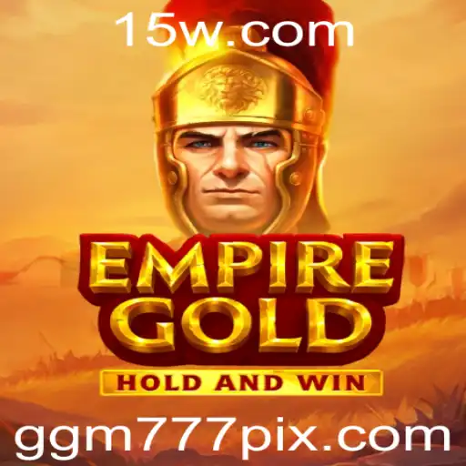 EmpireGold: Mergulhe na Aventura Cativante com GGM777